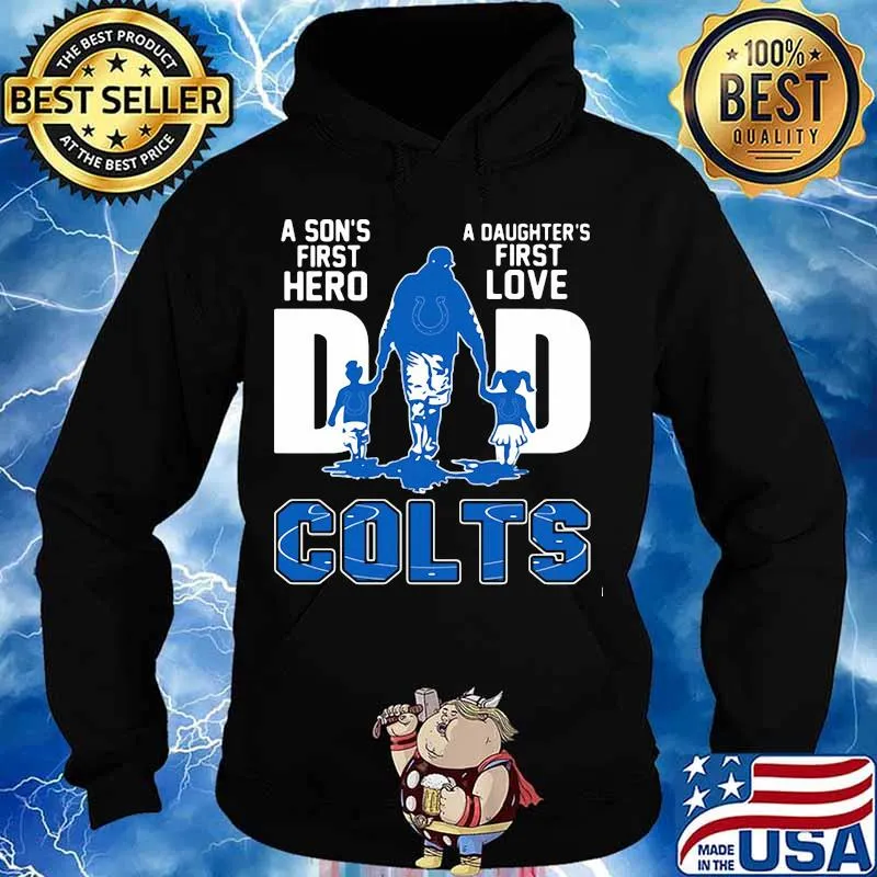 A son's first hero dad a daughter's first love colts s Hoodie