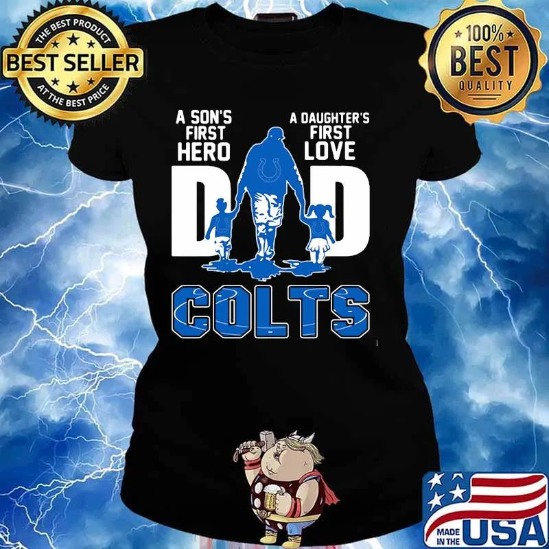 A son's first hero dad a daughter's first love colts s Ladies tee
