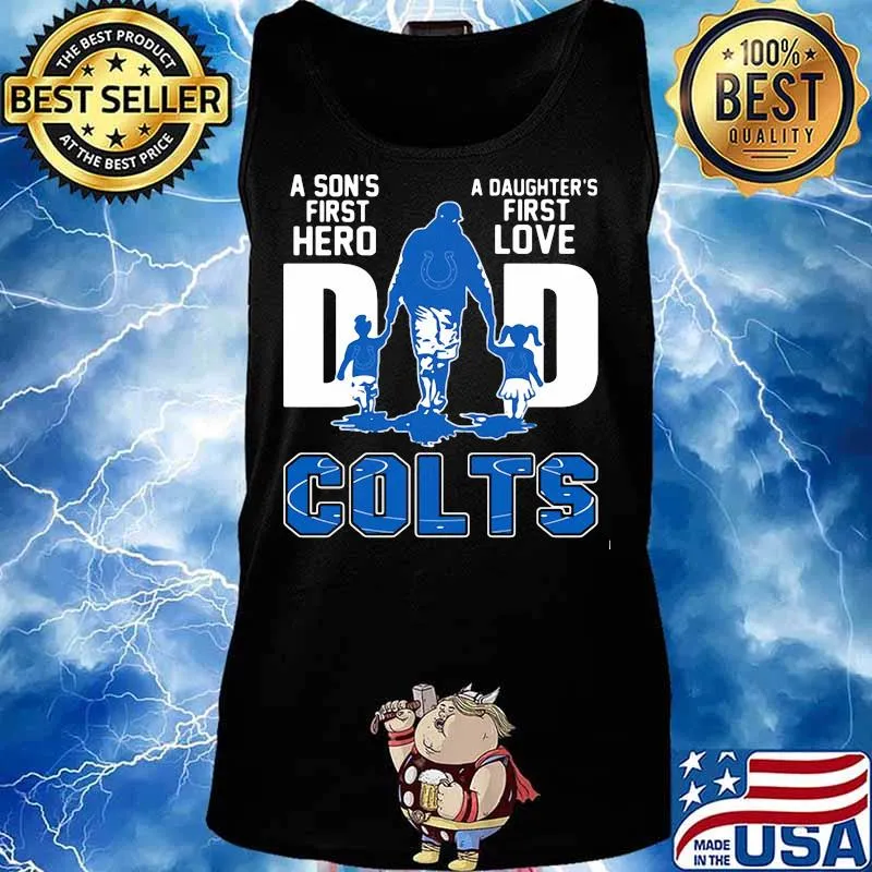 A son's first hero dad a daughter's first love colts s Tank top