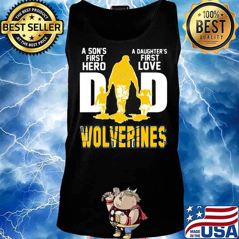 A son's first hero dad a daughter's first love michigan wolverines s Tank top