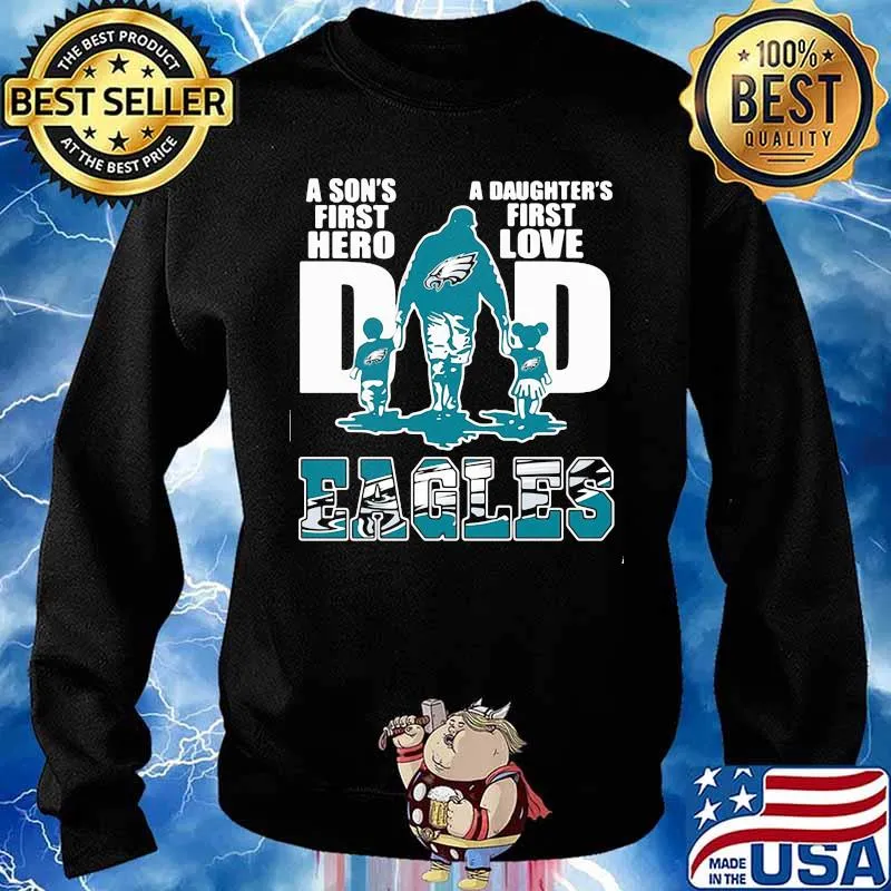 A son's first hero dad a daughter's first love philadelphia eagles s Sweater
