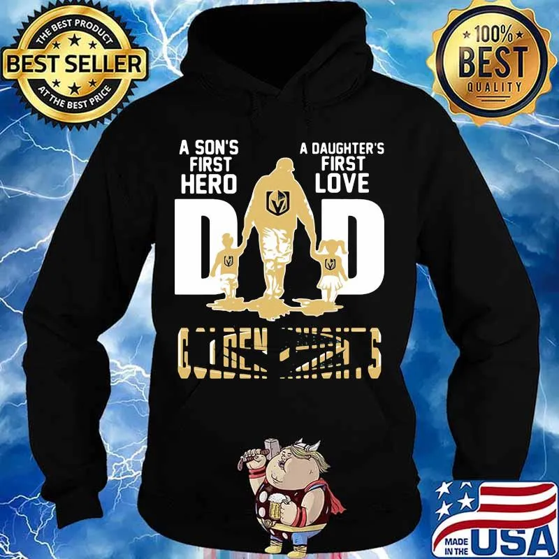 A son's first hero dad a daughter's first love vegas golden knights s Hoodie