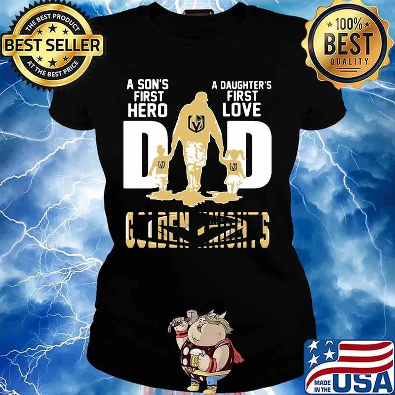 A son's first hero dad a daughter's first love vegas golden knights s Ladies tee