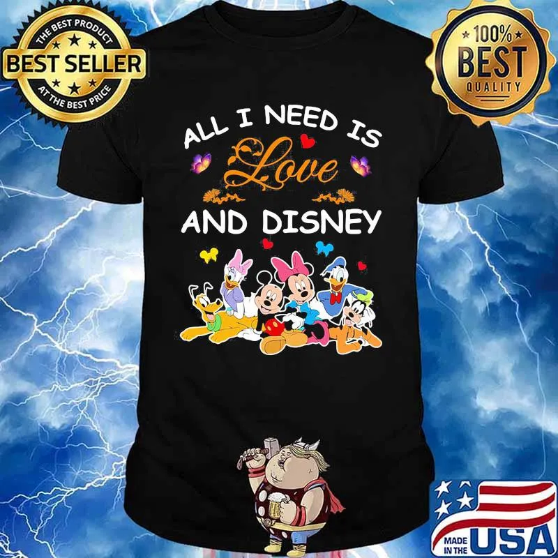 All i need is love and disney mickey mouse and friends shirt