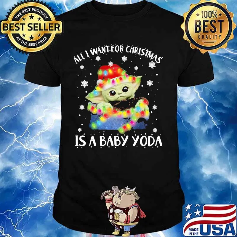 All i want for christmas is a baby yoda lights snow shirt