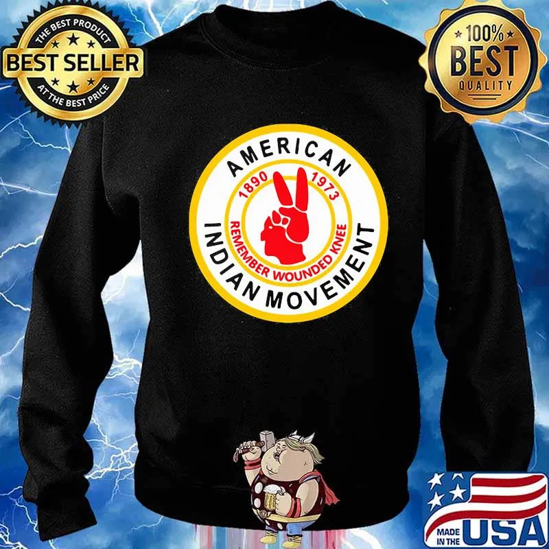 American indian movement 1890 1973 remember wounded knee s Sweater