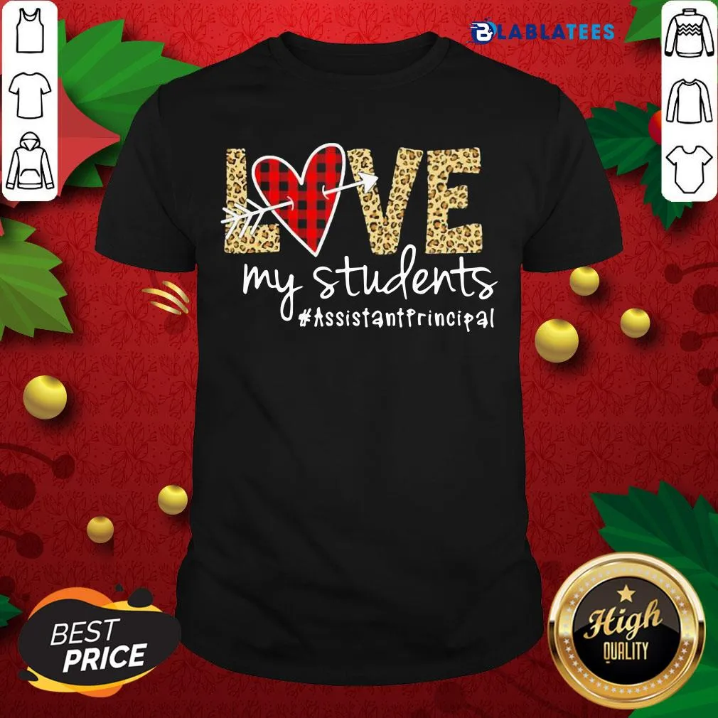Awesome Love My Students Assistantprincipal Shirt