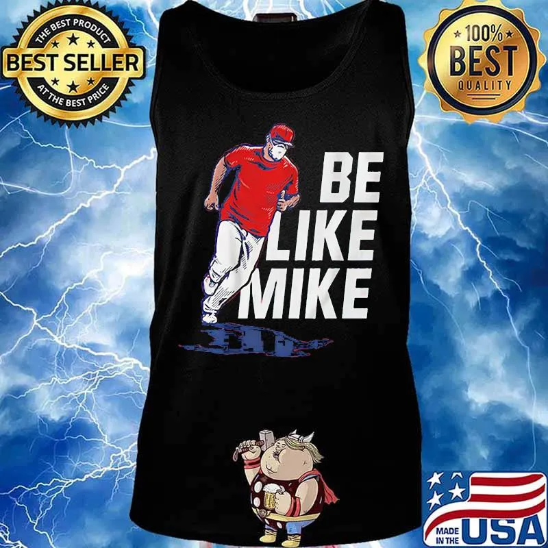 Be like mike mike trout s Tank top
