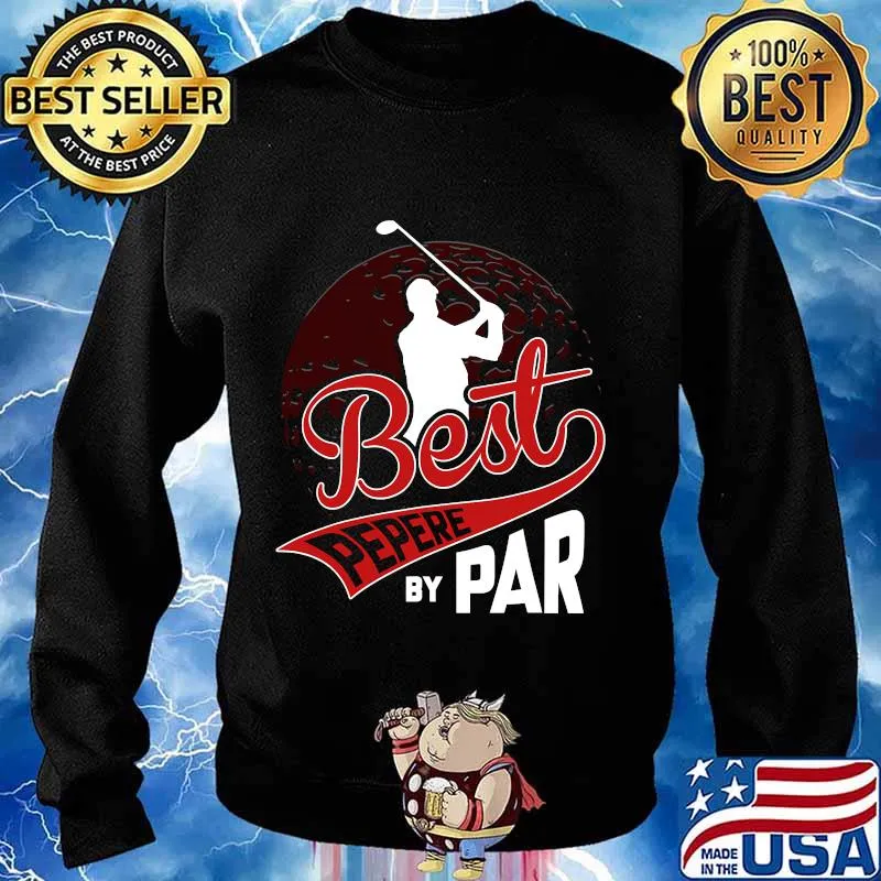 Best pepere by par golf lover sports funny fathers day s Sweater