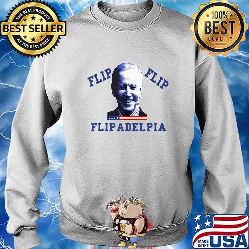 Biden 2020 election and flip flip flipadelphia s Sweater