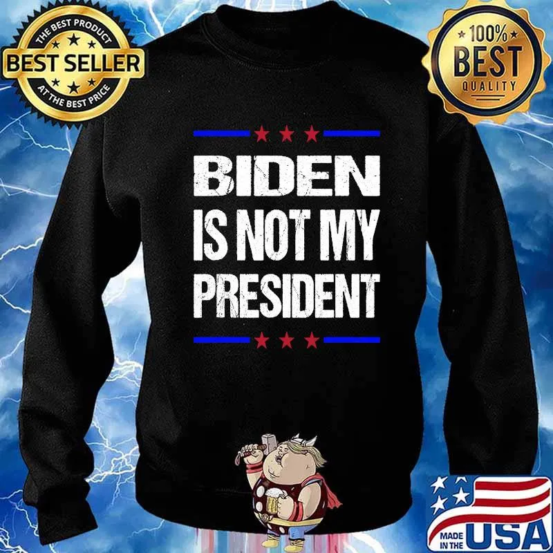 Biden Is Not My President Stars Election Vintage Shirt Sweater