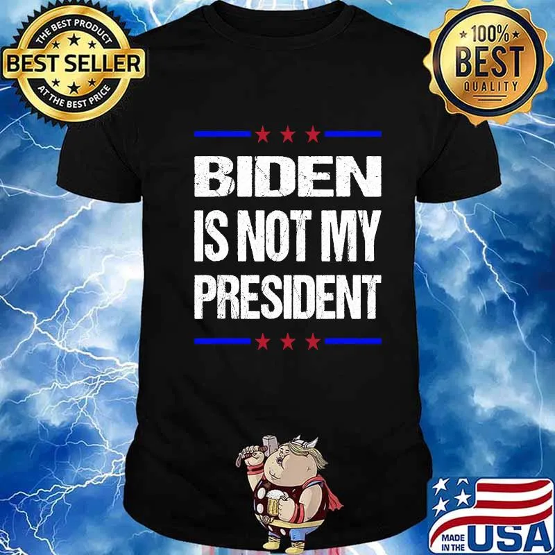 Biden Is Not My President Stars Election Vintage Shirt