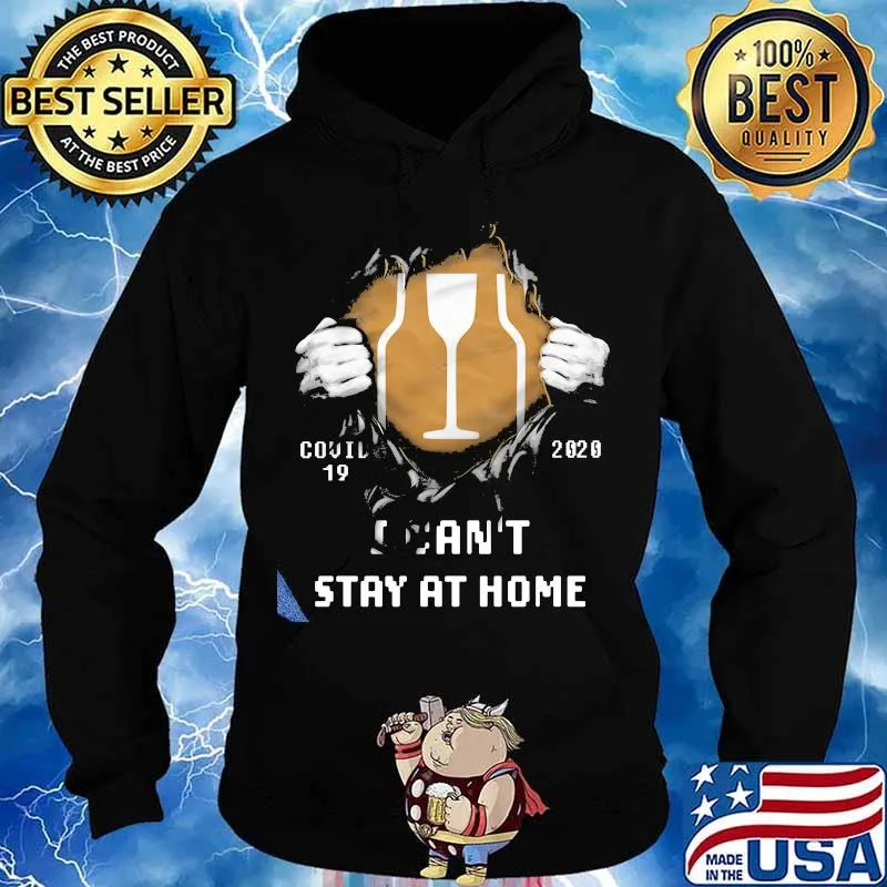 Blood inside barware covid-19 2020 i can't stay at home s Hoodie