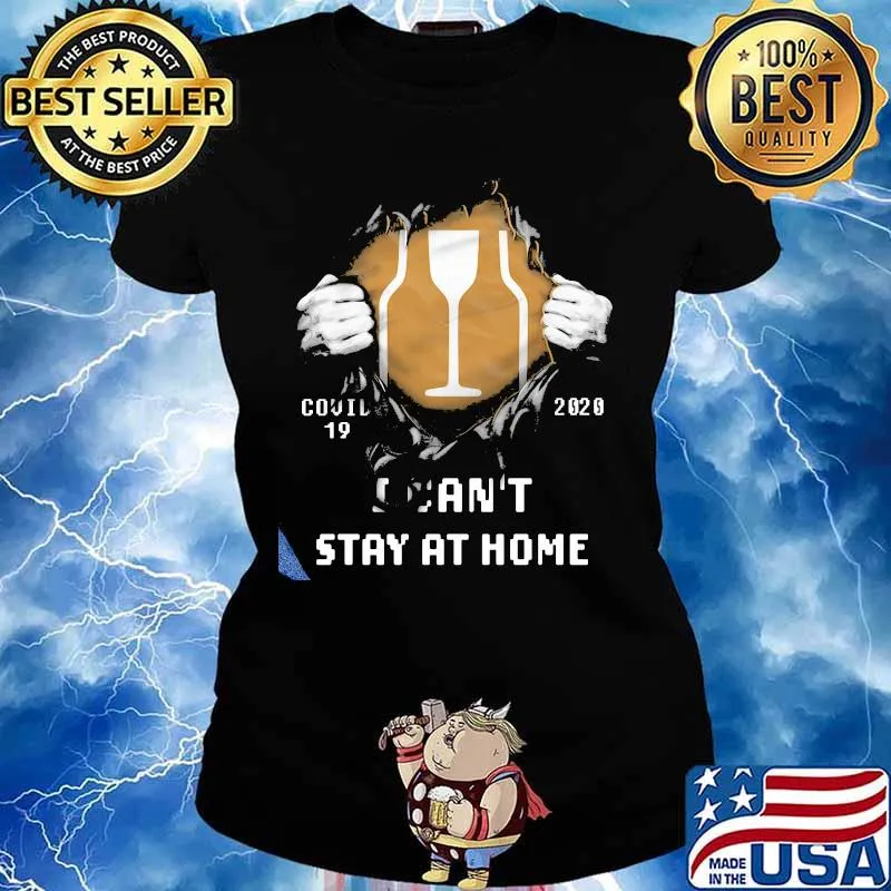 Blood inside barware covid-19 2020 i can't stay at home s Ladies tee