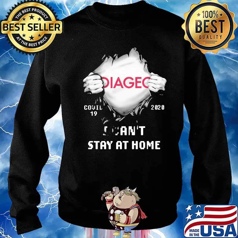 Blood inside diageo covid-19 2020 i can't stay at home s Sweater