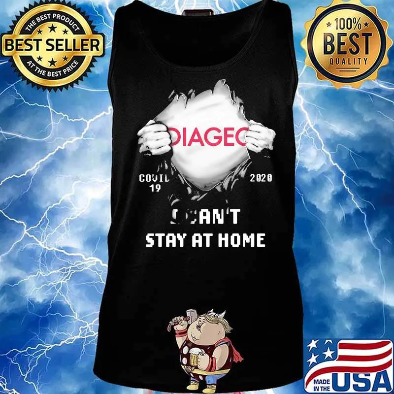 Blood inside diageo covid-19 2020 i can't stay at home s Tank top