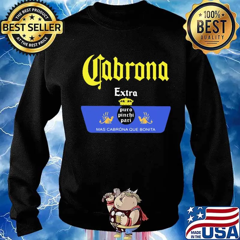 Cabrona extra puro pinche pari mas cabrona que bonita s Sweater