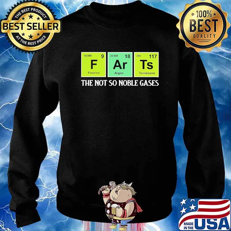 Chemistry Farts The Not So Noble Gases Shirt Sweater