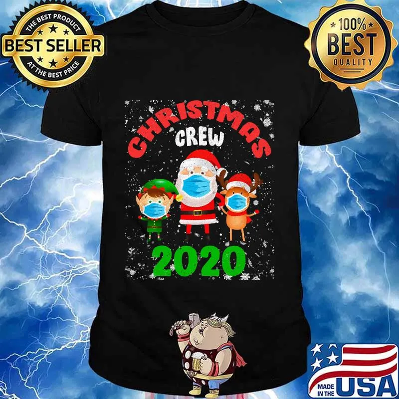 Christmas crew 2020 santa face mask elf reindeer shirt