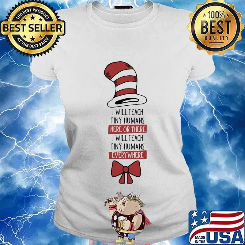 Christmas dr seuss i will teach tiny humans here there i will teach tiny humans every where s Ladies tee