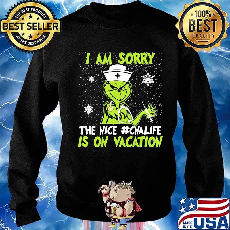 Christmas nurse grinch i am sorry the nice cna life is on vacation snow s Sweater
