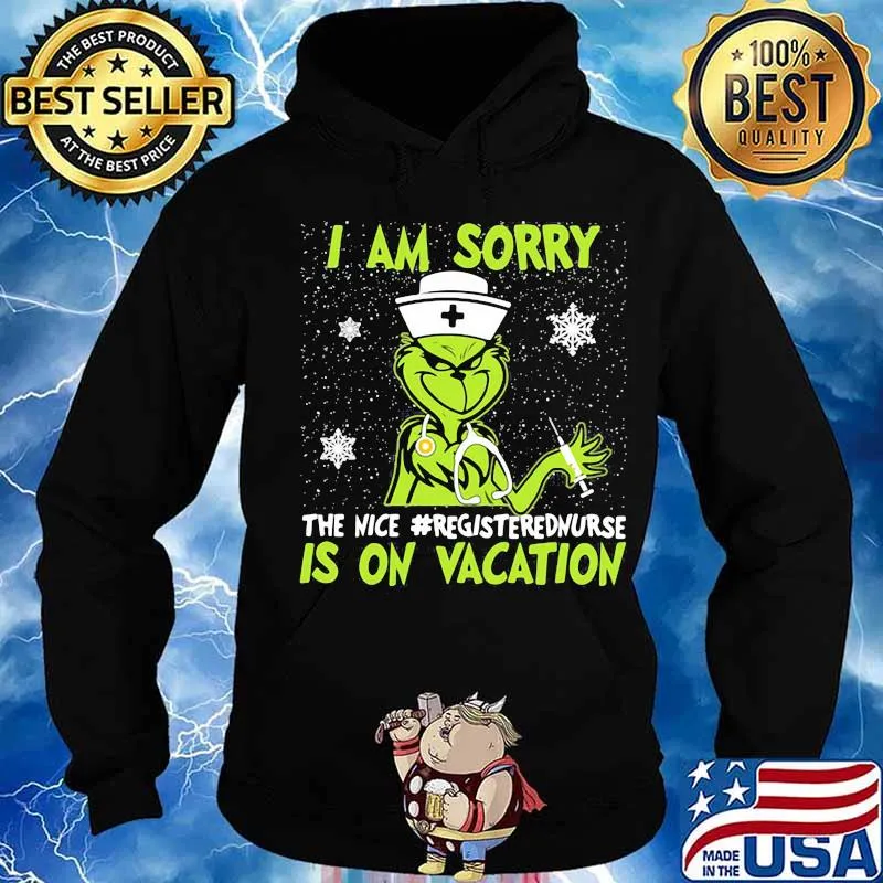 Christmas nurse grinch i am sorry the nice registered nurse is on vacation snow s Hoodie