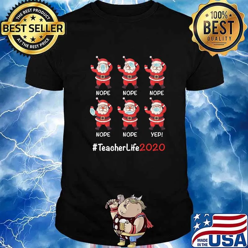 Christmas Teacher Life 2020 Cute Santa Claus Wearing Mask Wrong Shirt
