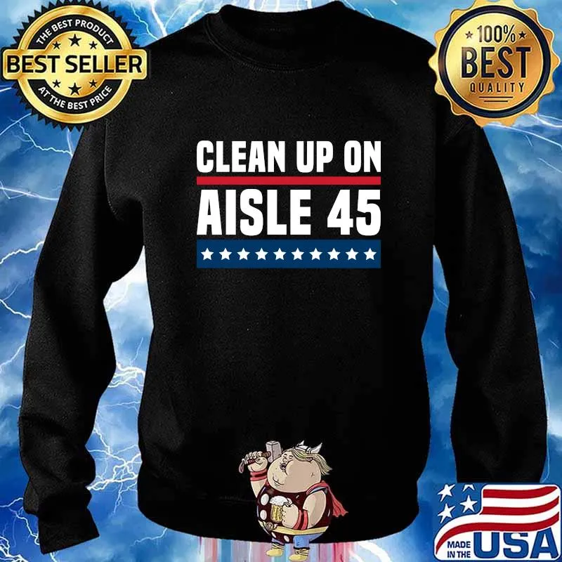 Clean up on aisle 45 for america stars s Sweater