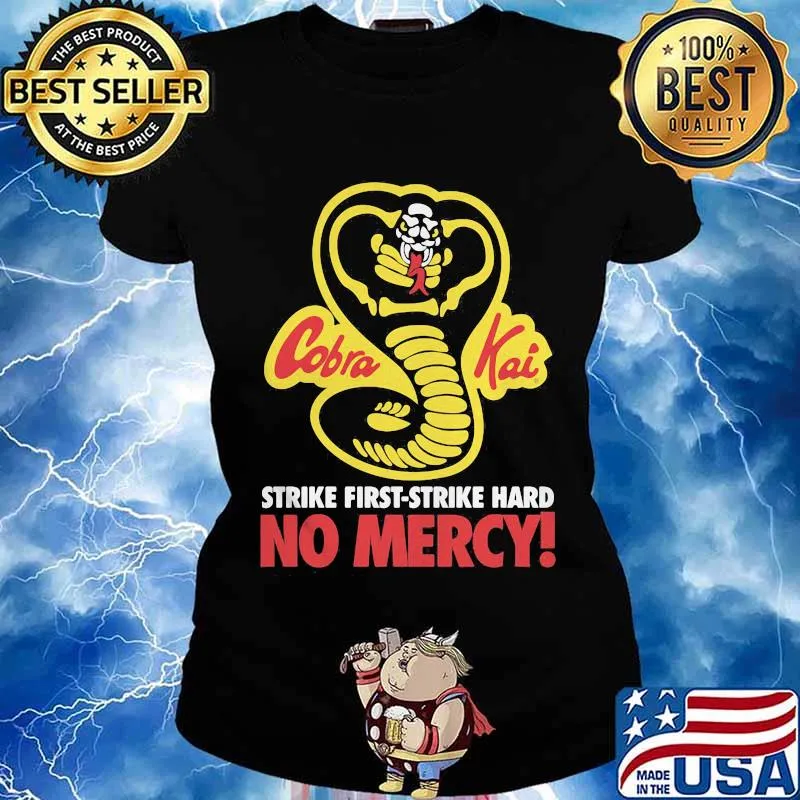 Cobra kai strike first-strike hard no mercy s Ladies tee