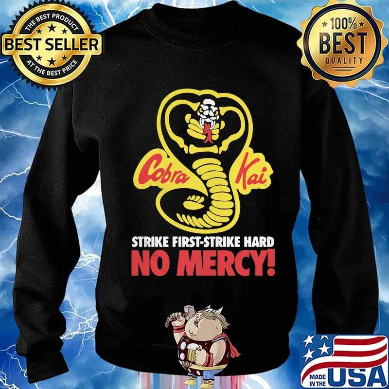 Cobra kai strike first-strike hard no mercy s Sweater