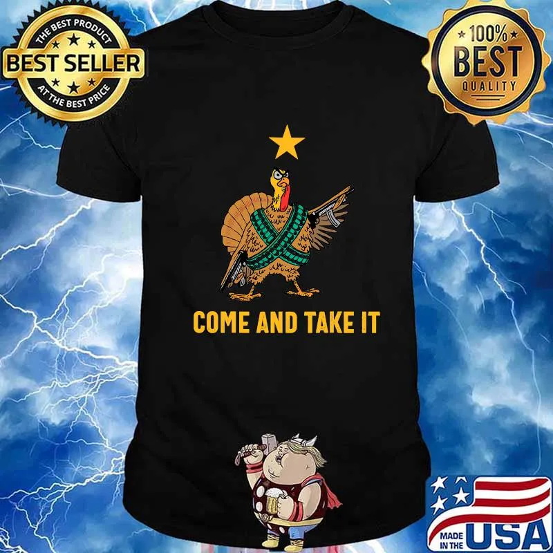 Come And Take It Funny Thanksgiving Turkey Guns Shirt
