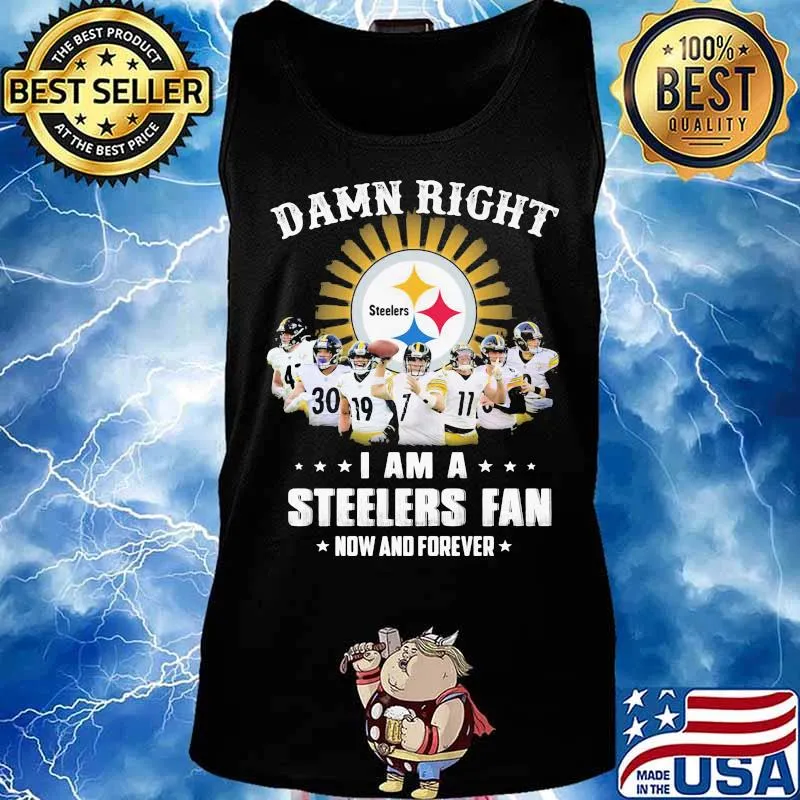 Dawn Right I Am I Steelers Fan Now And Forever Rugby Shirt Tank top