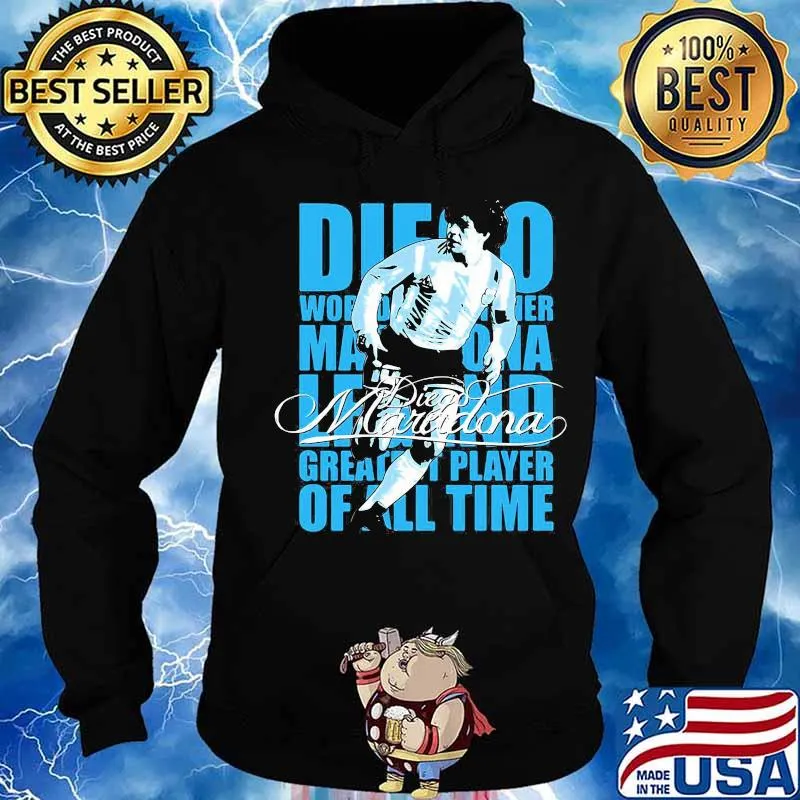 Diego World Legend Greatest Player Of All Time Maradona Shirt Hoodie