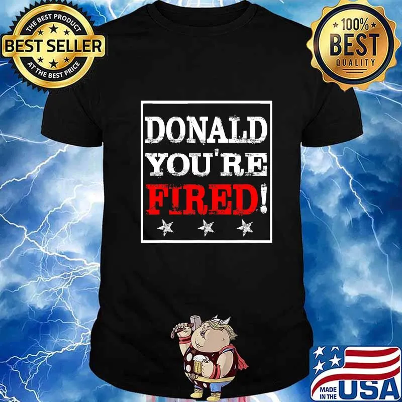 Donald trump you’re fired joe biden victory 2020 election win shirt
