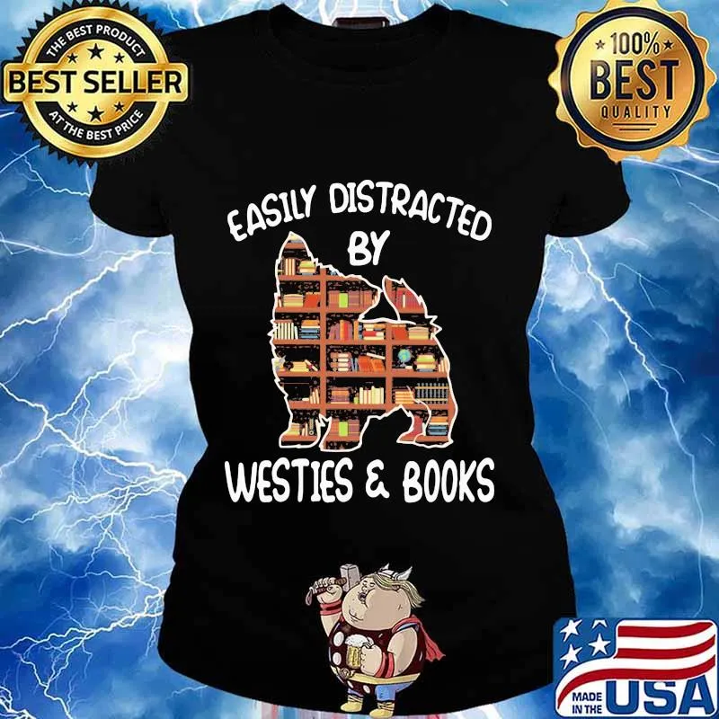 Easily distracted by westies and books s Ladies tee