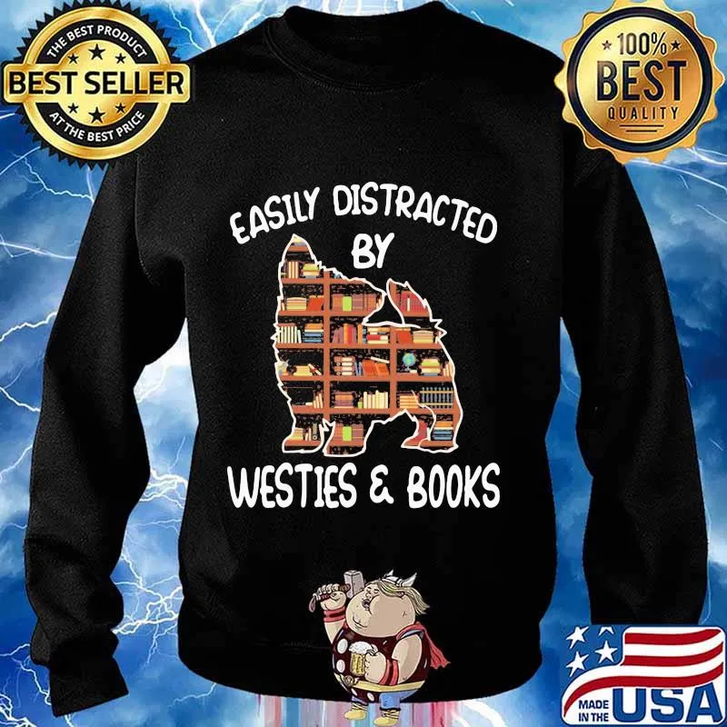 Easily distracted by westies and books s Sweater