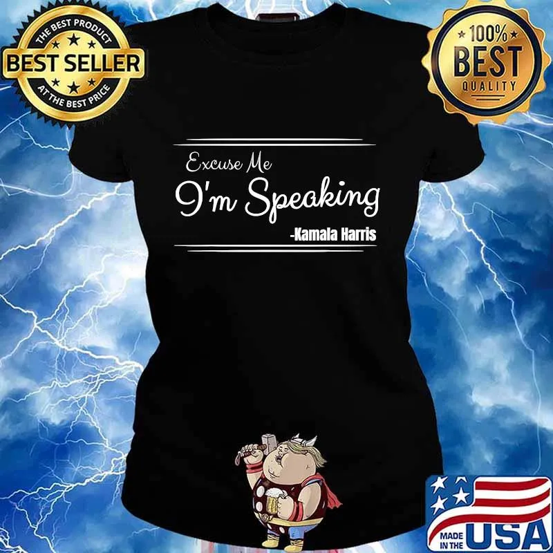 Excuse me i'm speaking funny kamala harris joe biden trump s Ladies tee