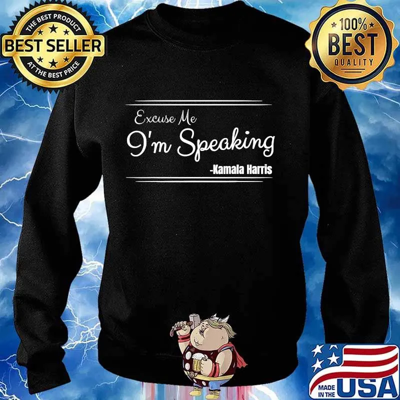 Excuse me i'm speaking funny kamala harris joe biden trump s Sweater