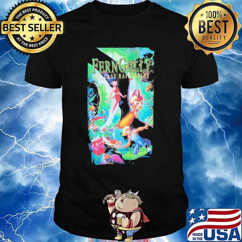 Ferngully the last rainforest shirt