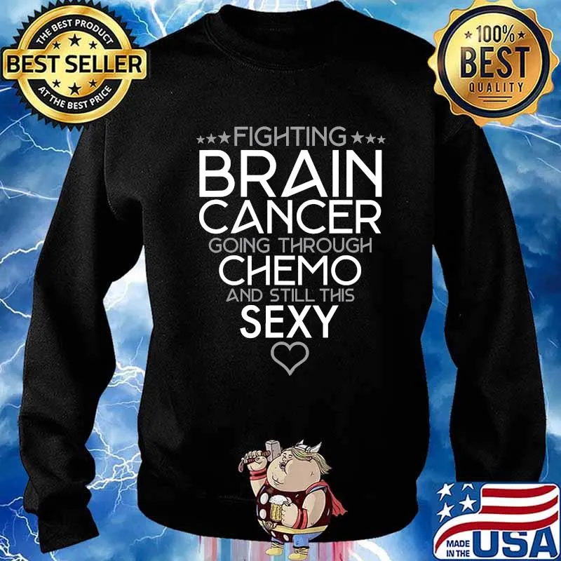 Fighting Brain Cancer Going Through Chemo And Still This Sexy Heart Shirt Sweater