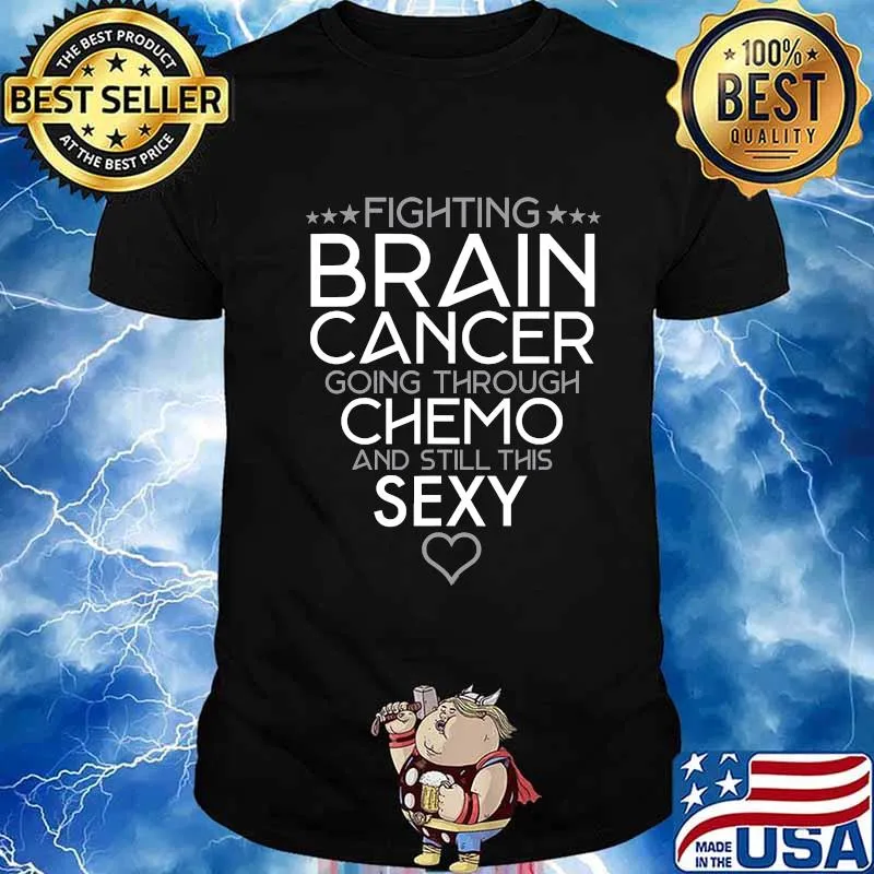 Fighting Brain Cancer Going Through Chemo And Still This Sexy Heart Shirt