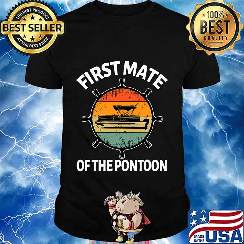 First Mate Of The Pontoon Boating Vintage Shirt