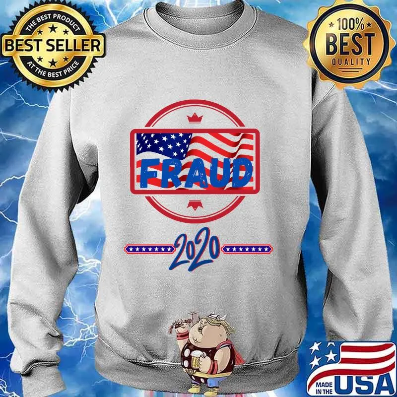 Fraud elections 2020 design classic s Sweater