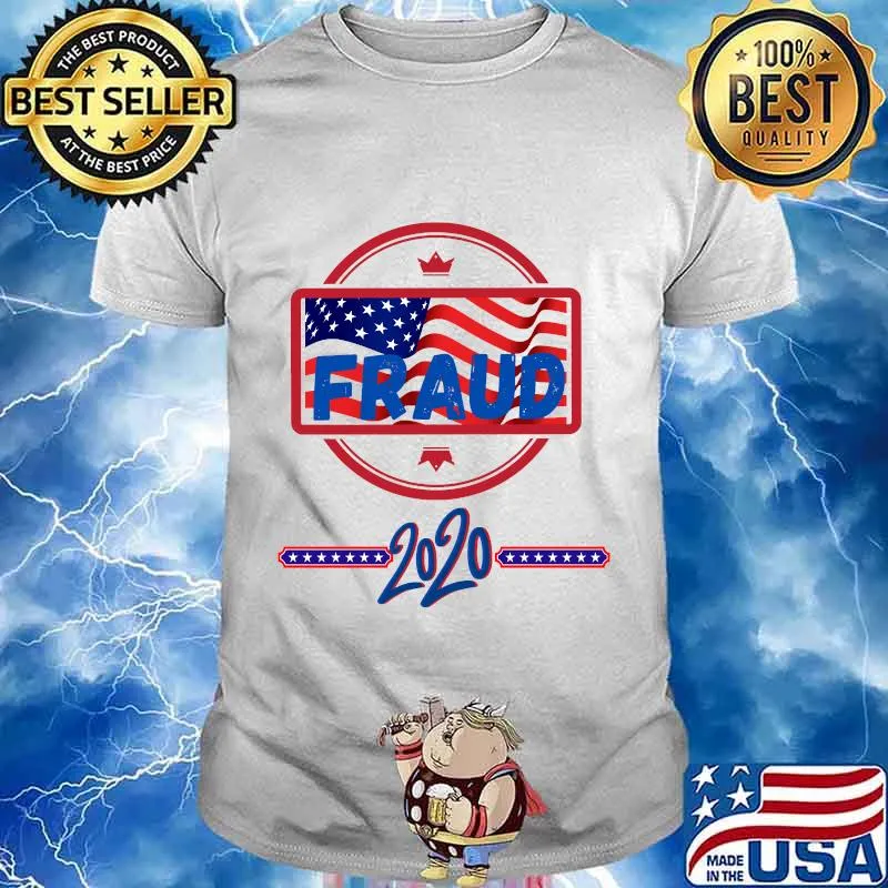 Fraud elections 2020 design classic shirt