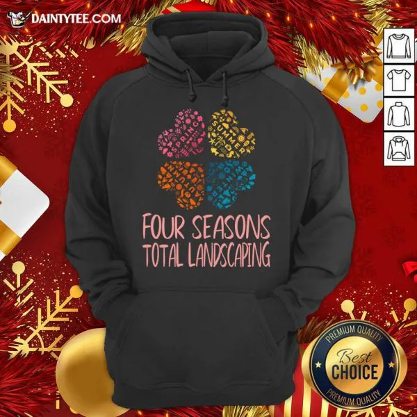Funny Four Seasons Total Landscaping Flower Style For Women Cool Print For Gift T-Shirt - Image 3