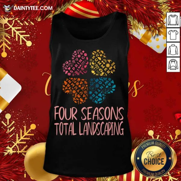 Funny Four Seasons Total Landscaping Flower Style For Women Cool Print For Gift T-Shirt - Image 5