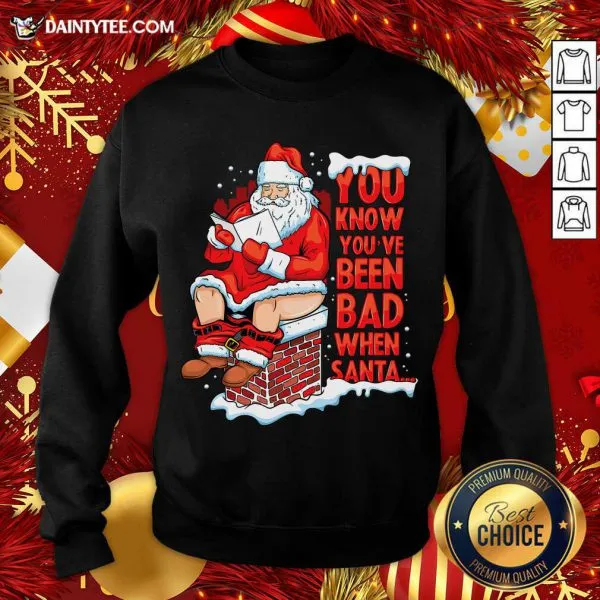 Funny Have Bad When Santa Relax Christmas T-Shirt - Image 2