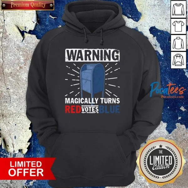 Funny Warning Magically Turns Red Votes Blue Shirt - Image 2