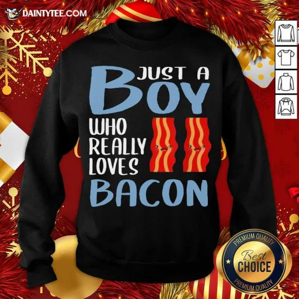 Good Bacon Just A Boy Who Really Loves Bacon Shirt - Image 2