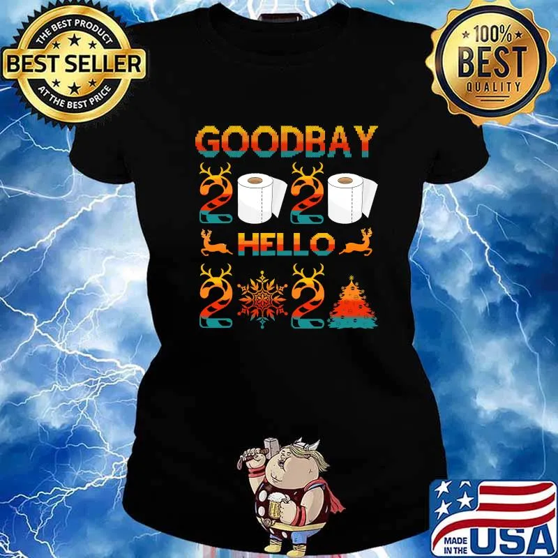 Good Bay 2020 Hello 2021 Reindeer Toilet Paper Xmas Shirt Ladies tee